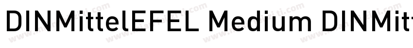DINMittelEFEL Medium DINMittelEFEL 字体转换